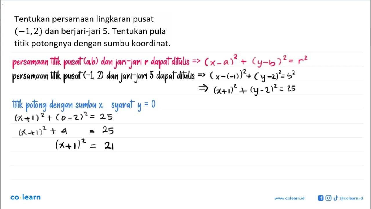 Tentukan persamaan lingkaran pusat (-1,2) dan berjari-jari