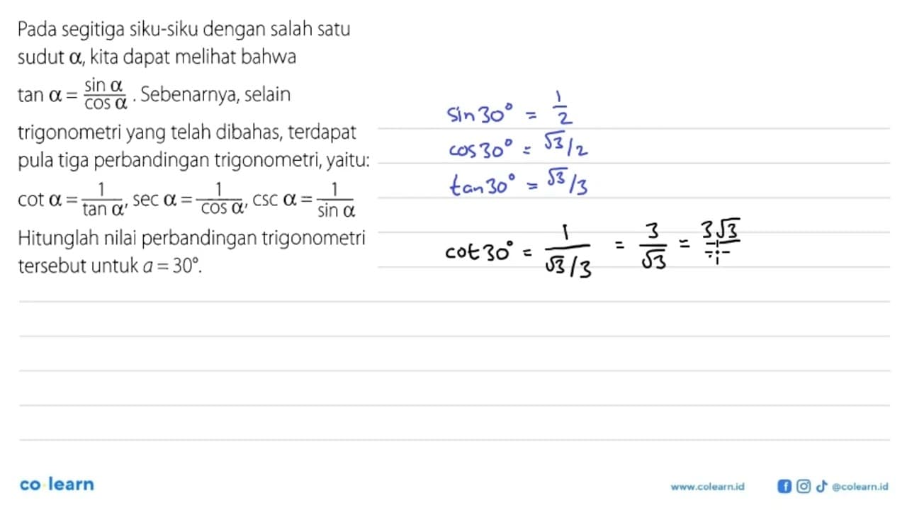 Pada segitiga siku-siku dengan salah satu sudut alpha, kita