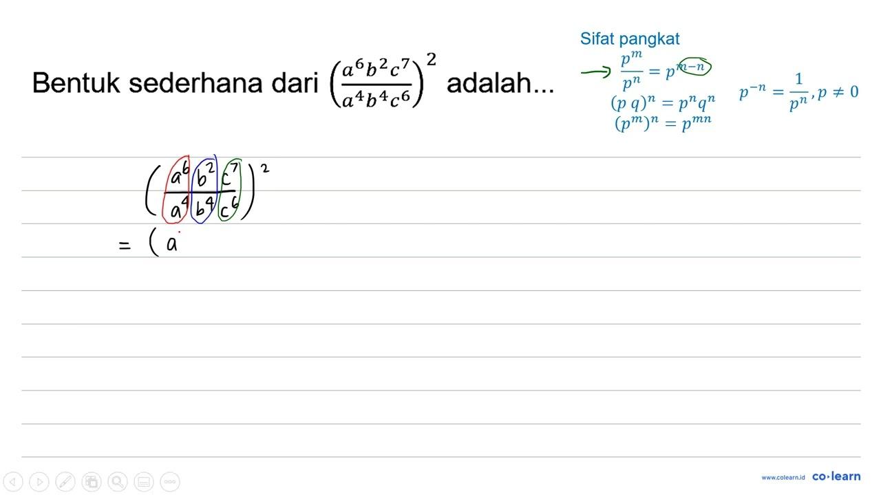 Bentuk sederhana dari ((a^(6) b^(2) c^(7))/(a^(4) b^(4)