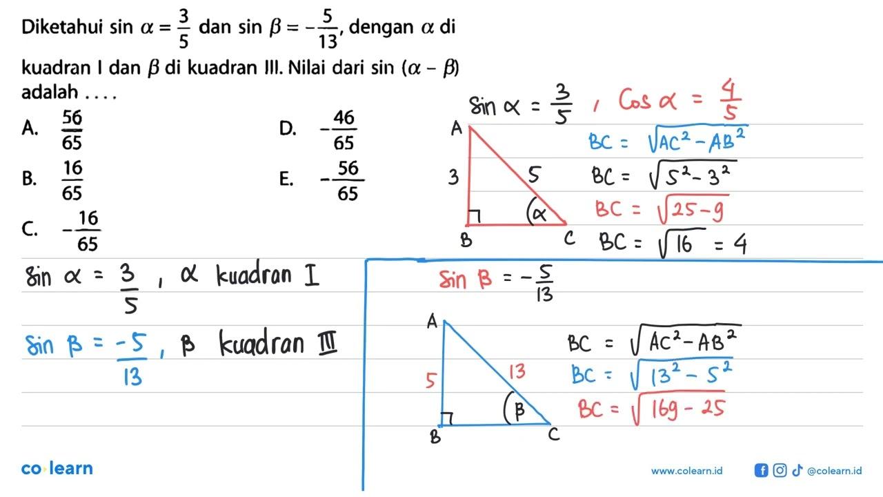 Diketahui sin a=3/5 dan sin b=-5/13 , dengan a di kuadran I