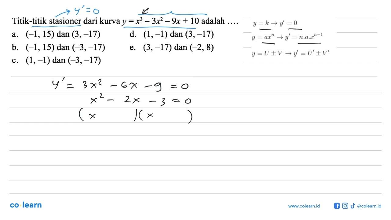 Titik-titik stasioner dari kurva y=x^3-3x^2-9x+10 adalah