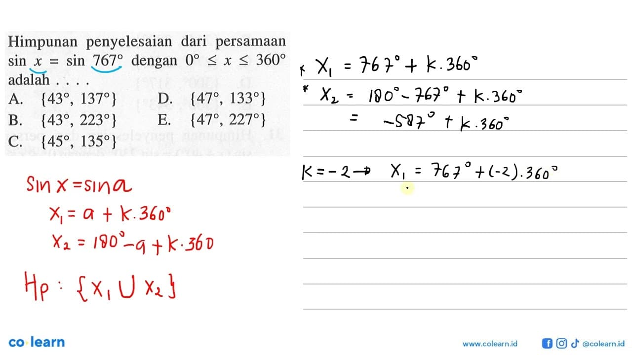 Himpunan penyelesaian dari persamaan sin x = sin 767 dengan