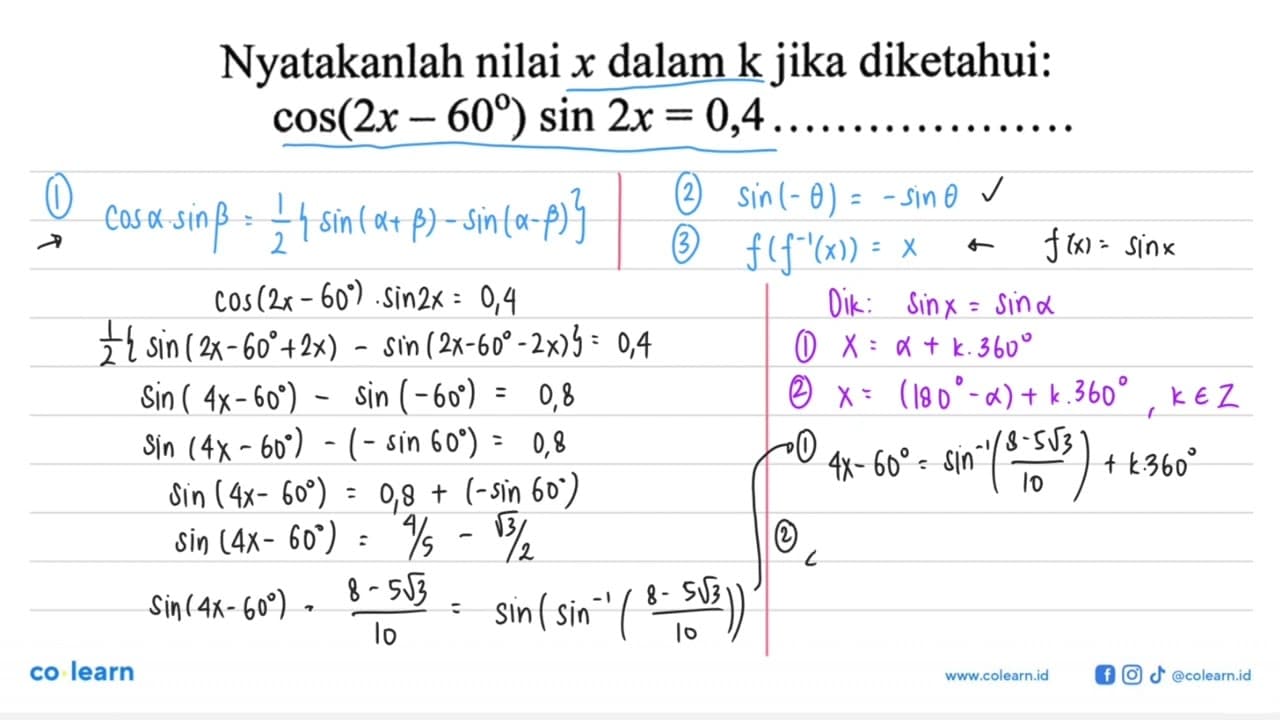 Nyatakanlah nilai x dalam k jika diketahui: cos(2x-60) sin