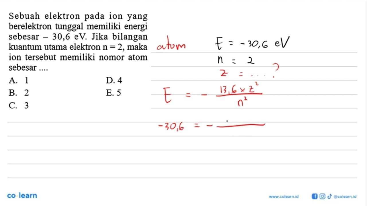 Sebuah elektron pada ion yang berelektron tunggal memiliki