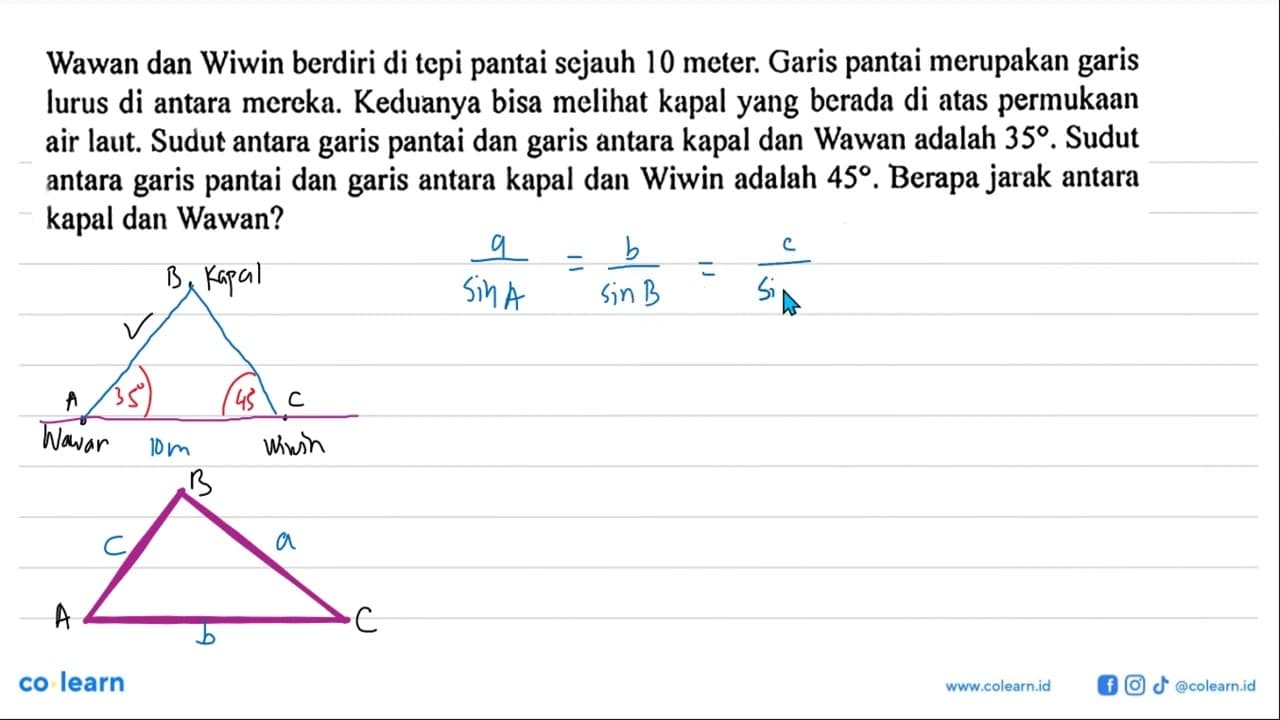 Wawan dan Wiwin berdiri di tepi pantai sejauh 10 meter.