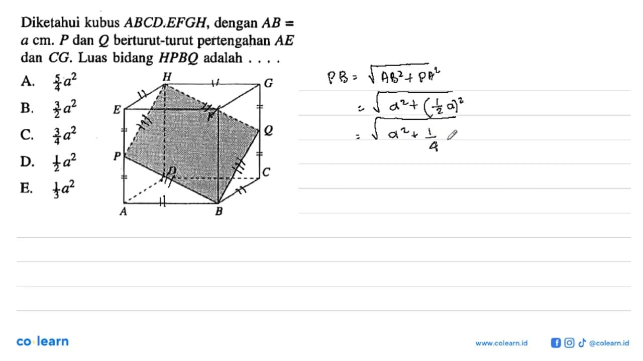 Diketahui kubus ABCD.EFGH, dengan AB a cm, P dan Q