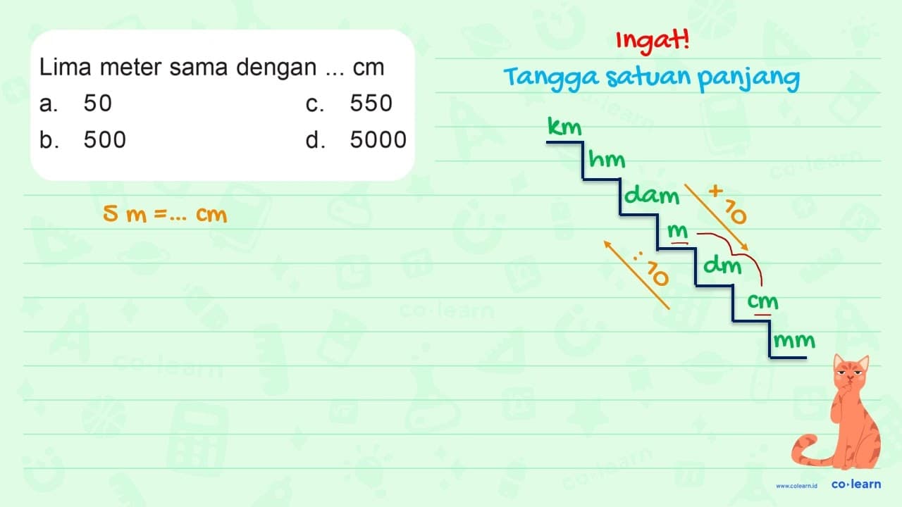 Lima meter sama dengan ... cm