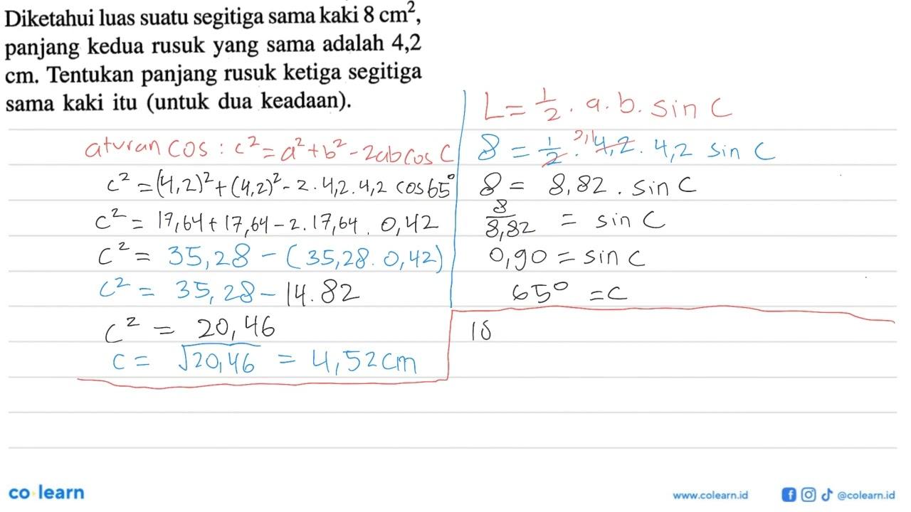 Diketahui luas suatu segitiga sama kaki 8 cm^2, panjang