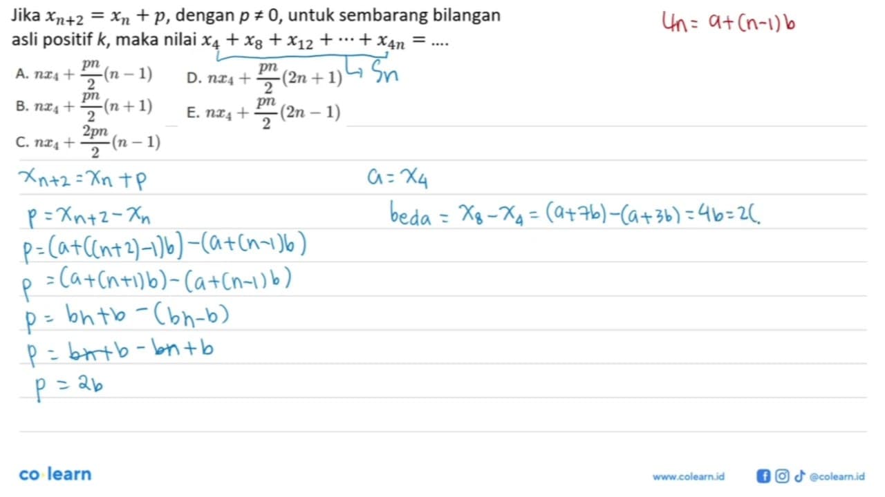 Jika xn+2=xn+p , dengan p =/= 0 , untuk sembarang bilangan