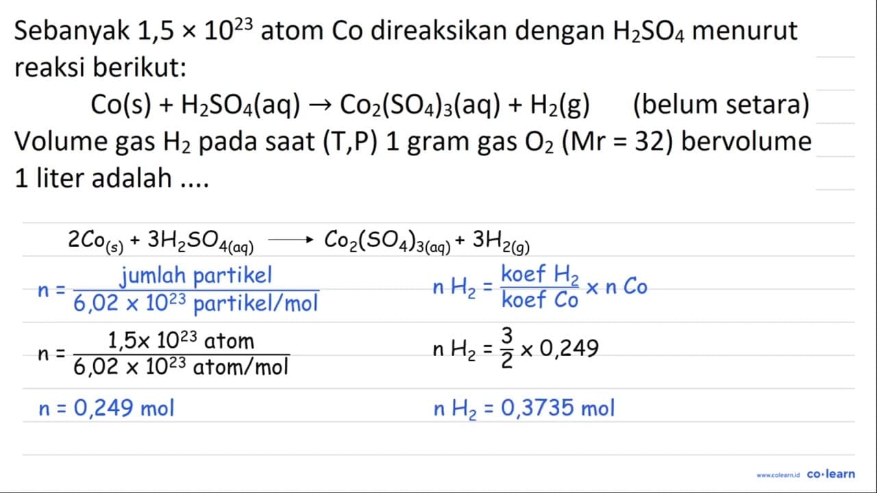 Sebanyak 1,5 x 10^(23) atom Co direaksikan dengan H_(2)