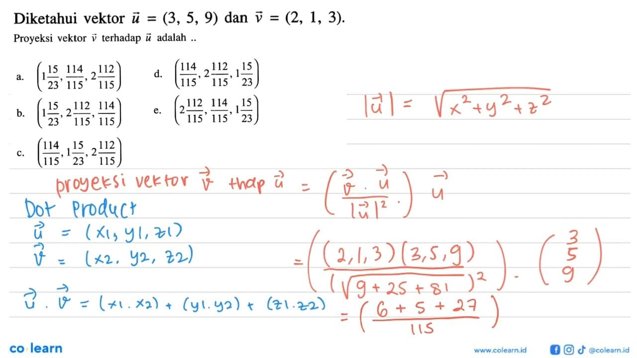 Diketahui vektor u = (3,5,9) dan vektor v=(2,1,3). Proyeksi