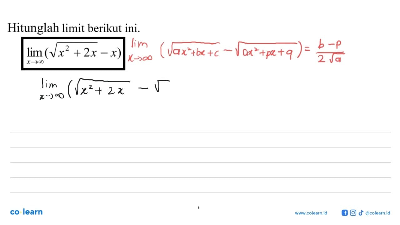 Hitunglah limit berikut ini.lim x mendekati tak hingga