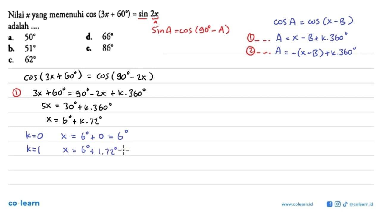 Nilai x yang memenuhi cos (3x+60)=sin 2x adalah ....