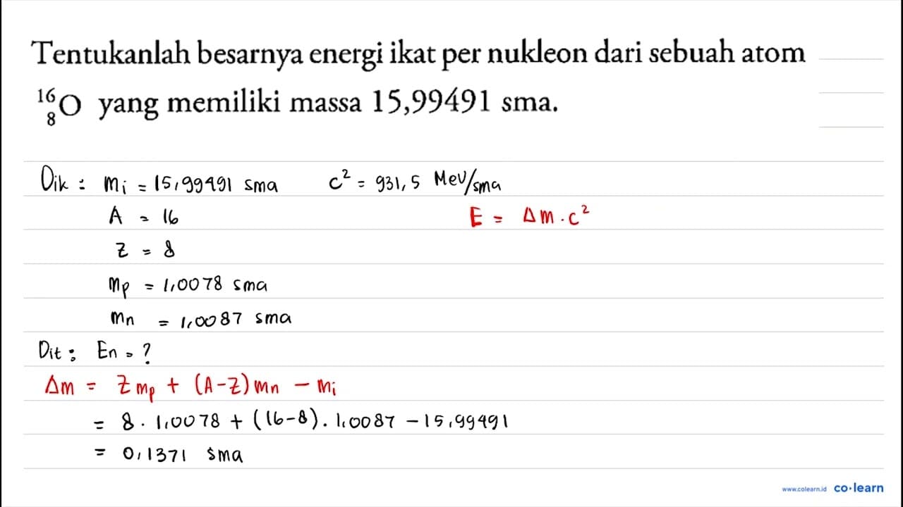 Tentukanlah besarnya energi ikat per nukleon dari sebuah