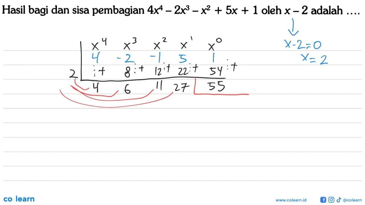 Hasil bagi dan sisa pembagian 4x^4-2x^3-x^2+5x+1 oleh x-2