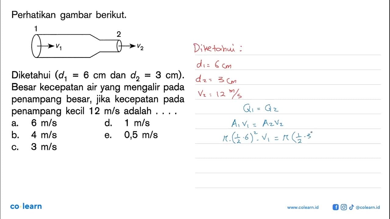 Perhatikan gambar berikut. 1 V1 2 V2 (Diketahui d1 = 6 cm