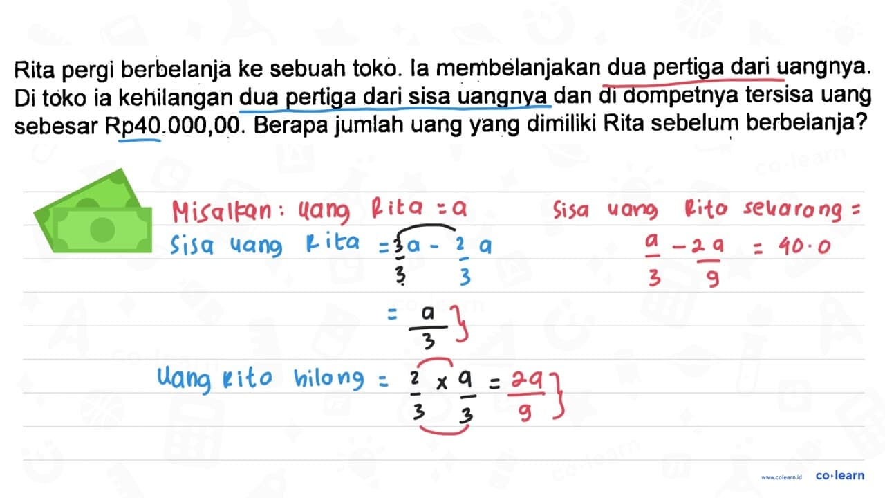 Rita pergi berbelanja ke sebuah toko. la membelanjakan dua