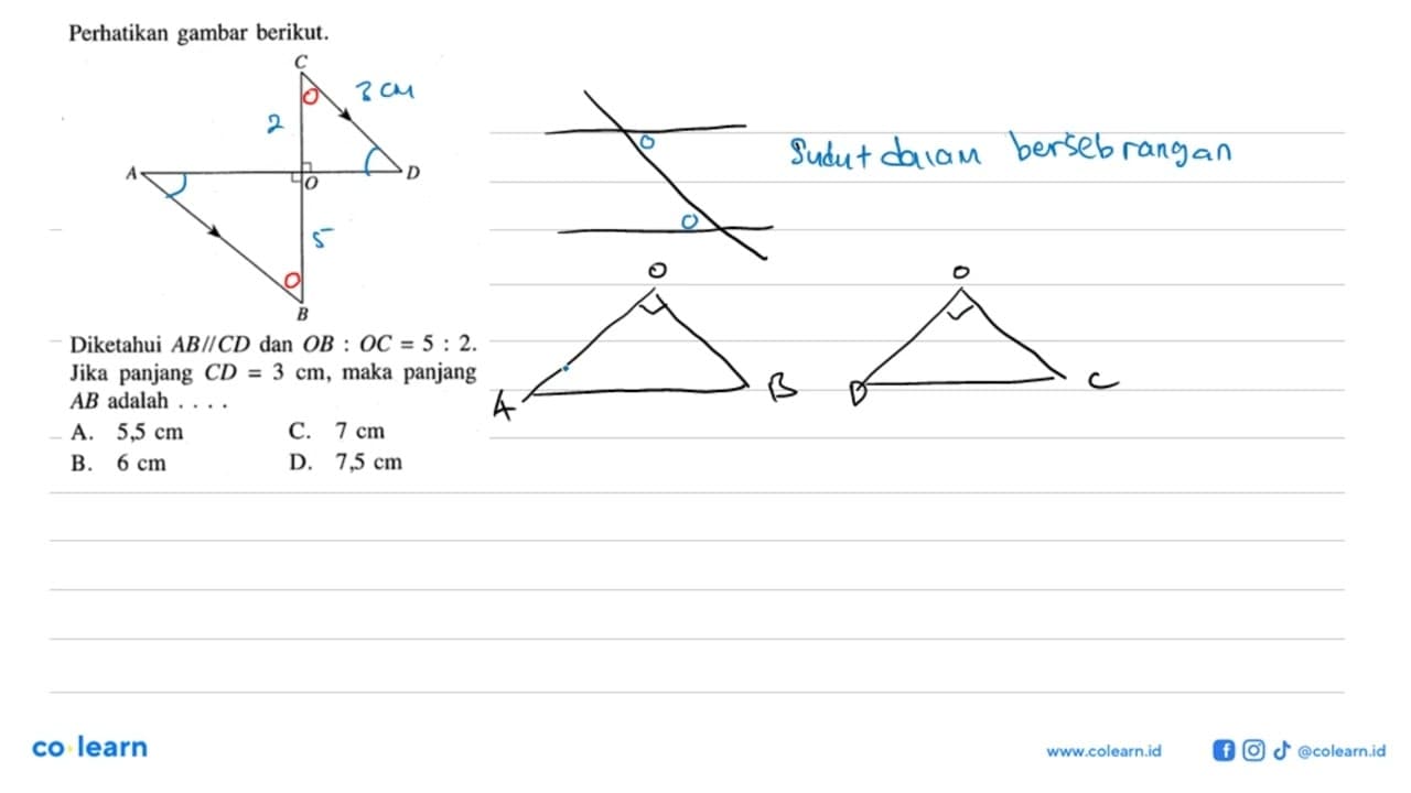 Perhatikan gambar berikut. C D O A BDiketahui A B // CD dan