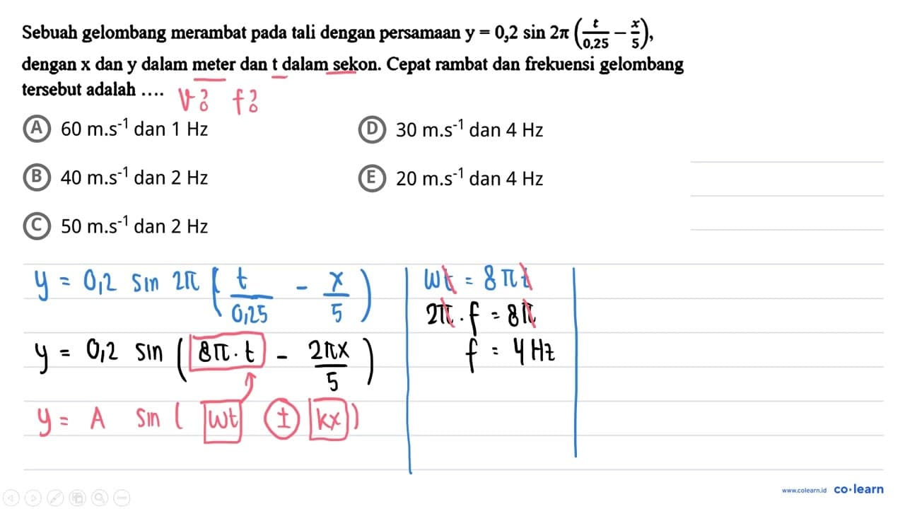 Sebuah gelombang merambat pada tali dengan persamaan y=0,2