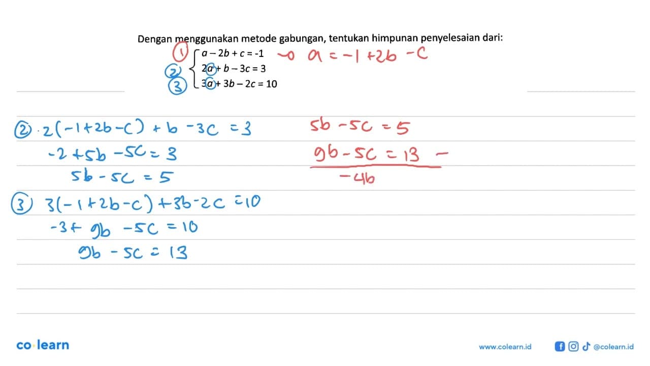 Dengan menggunakan metode gabungan, tentukan himpunan