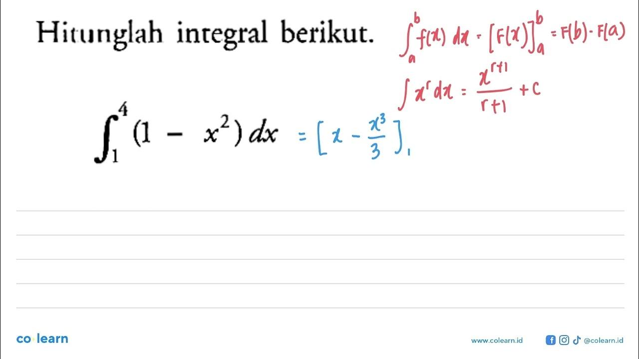 Hitunglah integral berikut.integral 1 4(1-x^2) dx