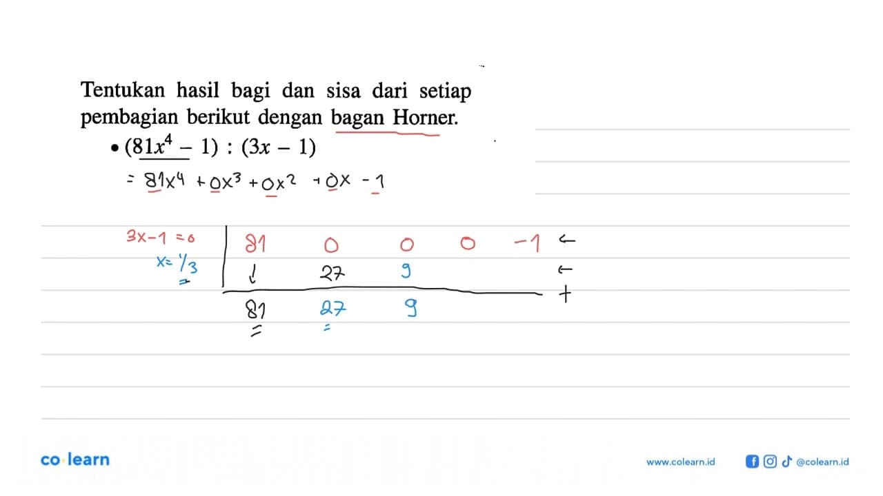 Tentukan hasil bagi dan setiap sisa dari pembagian berikut