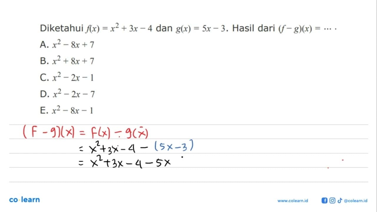 Diketahui f(x)=x^2+3x-4 dan g(x)=5 x-3. Hasil dari