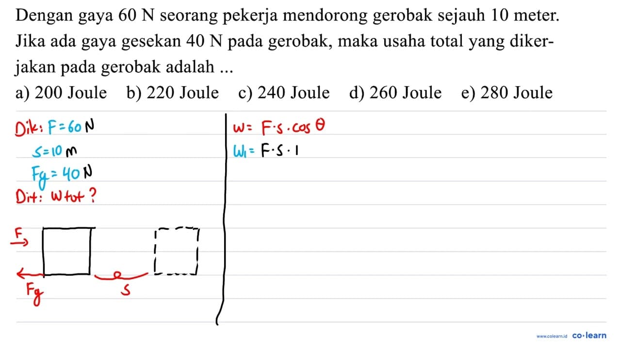 Dengan gaya 60 ~N seorang pekerja mendorong gerobak sejauh