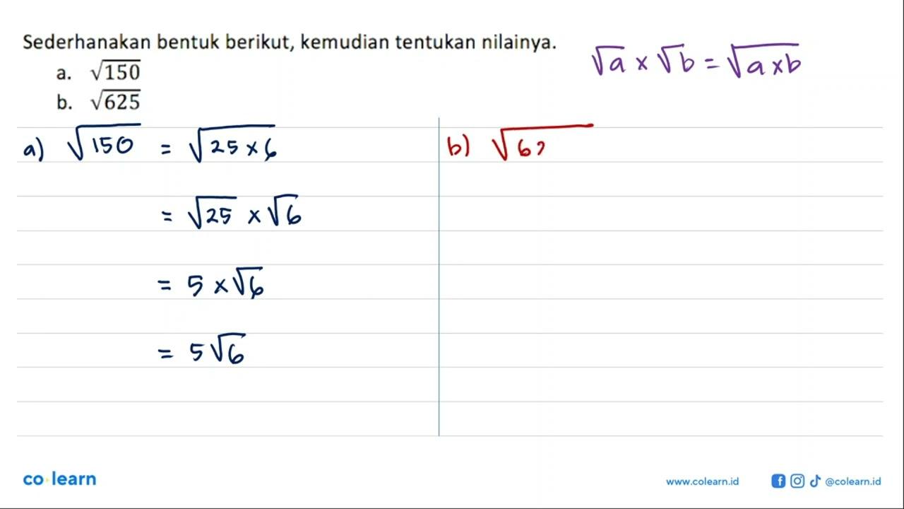 Sederhanakan bentuk berikut, kemudian tentukan nilainya. a.