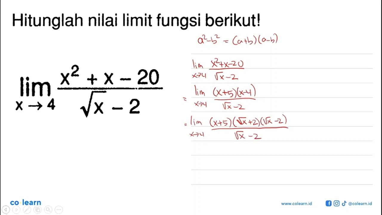 limit x->4 (x^2 + x - 20)/(akar(x) - 2)