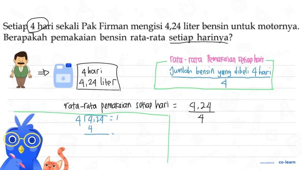 Setiap 4 hari sekali Pak Firman mengisi 4,24 liter bensin