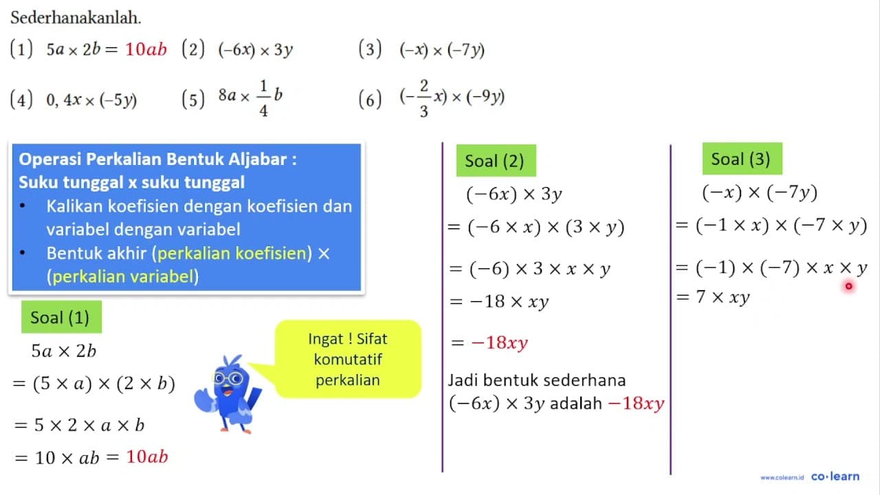 Sederhanakanlah. (1) 5a x 2b (2) (-6x) x 3y (3) (-x) x