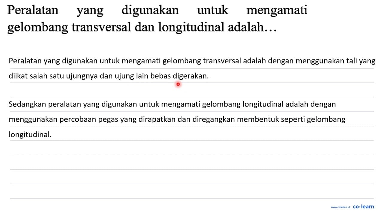 Peralatan yang digunakan untuk mengamati gelombang