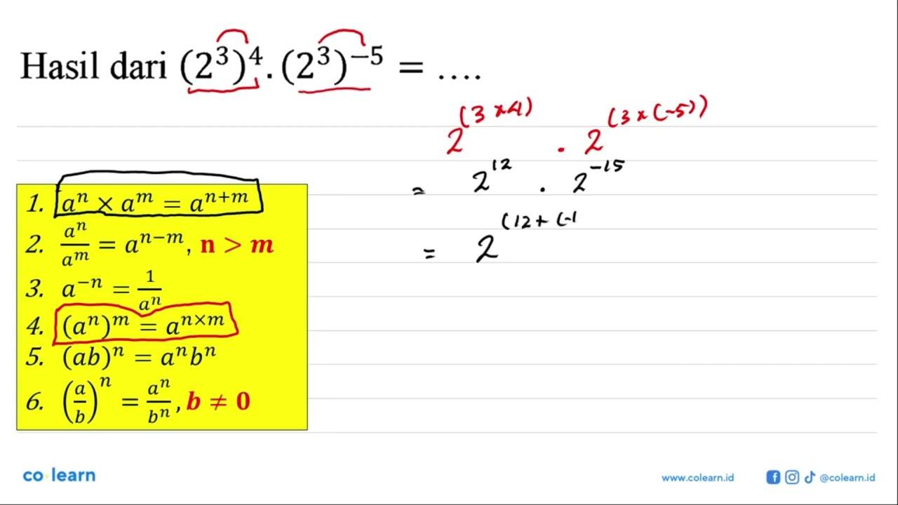 Hasil dari (2^3)^4)).(2^3)^-5=...