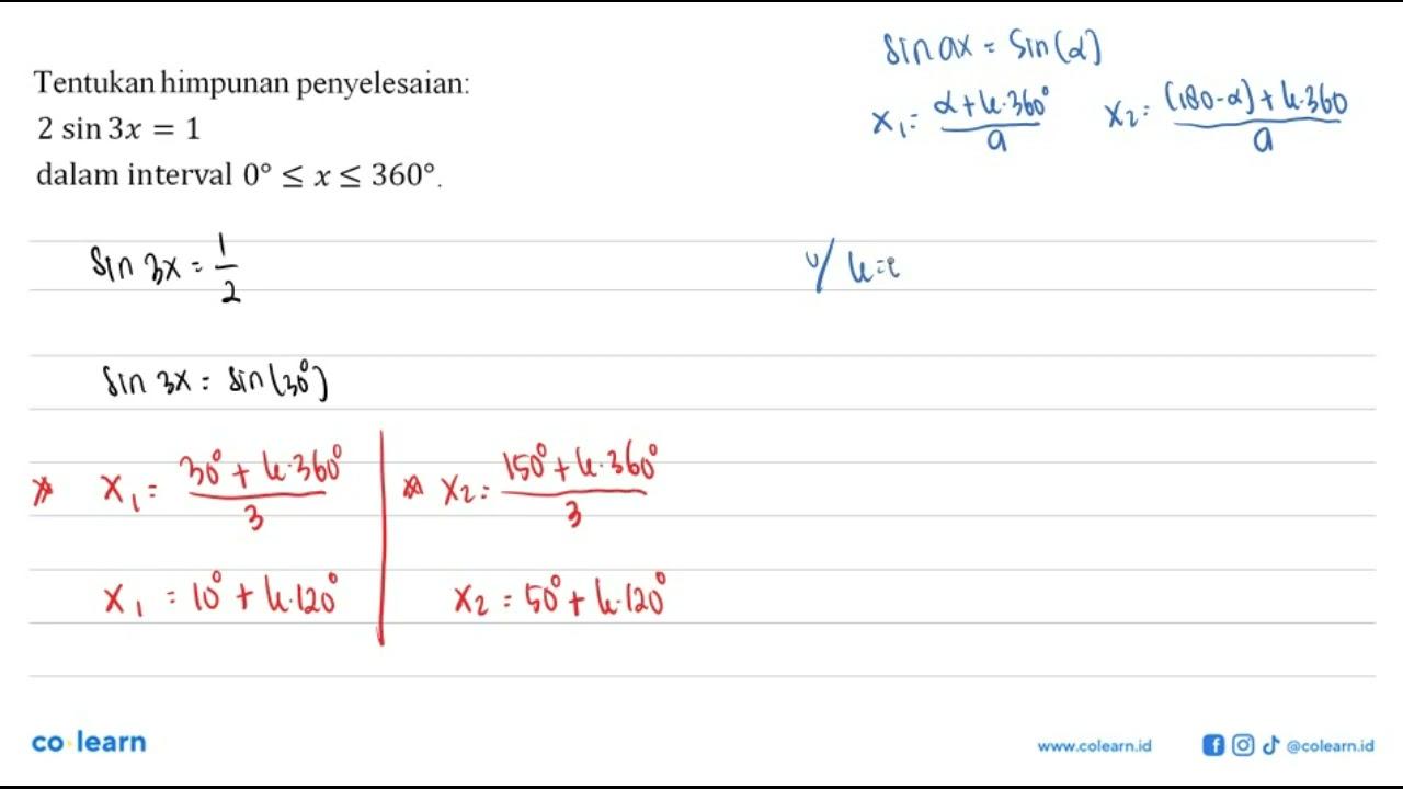 Tentukan himpunan penyelesaian: 2 sin (3x) = 1 dalam