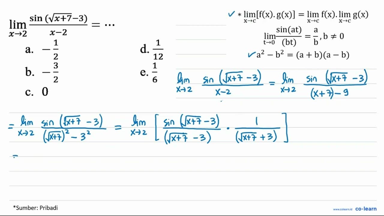 lim _(x -> 2) (sin (akar(x+7)-3))/(x-2)=..