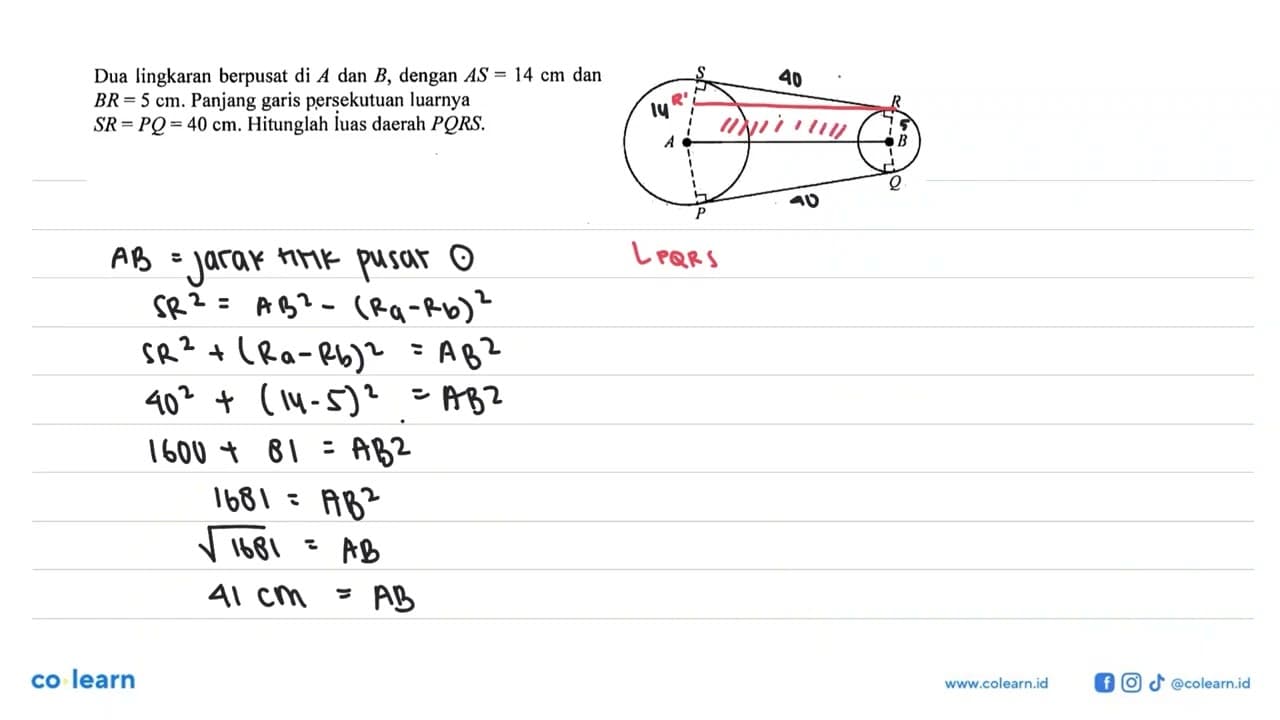 Dua lingkaran berpusat di A dan B, dengan AS=14 cm dan BR=5