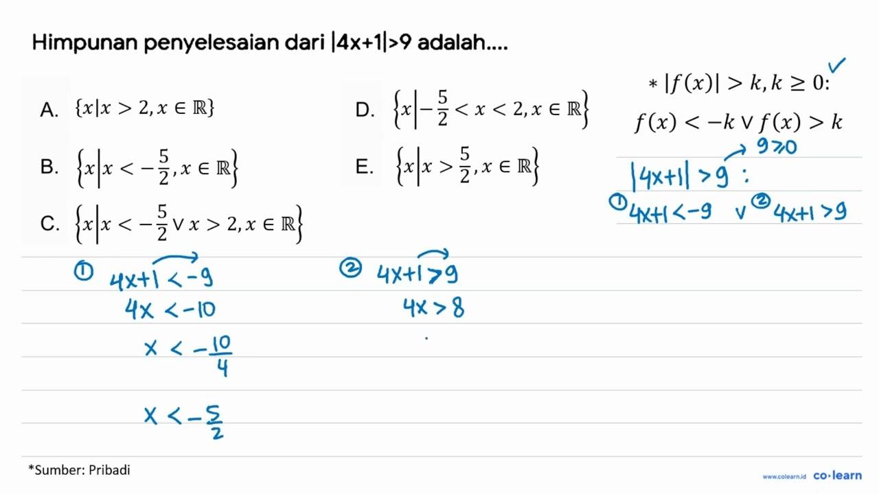 Himpunan penyelesaian dari |4 x+1|>9 adalah....