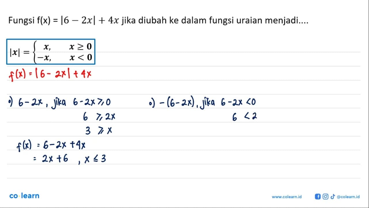 Fungsi f(x) = |6 - 2x| + 4x jika diubah ke dalam fungsi