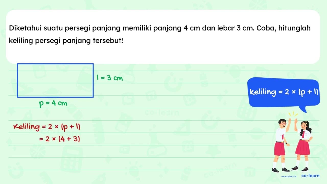 Diketahui suatu persegi panjang memiliki panjang 4 cm dan