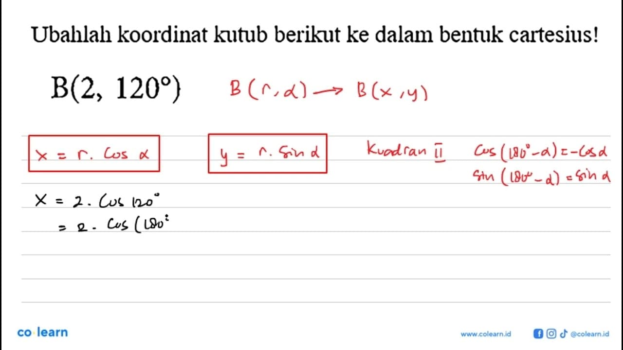 Ubahlah koordinat kutub berikut ke dalam bentuk cartesius!