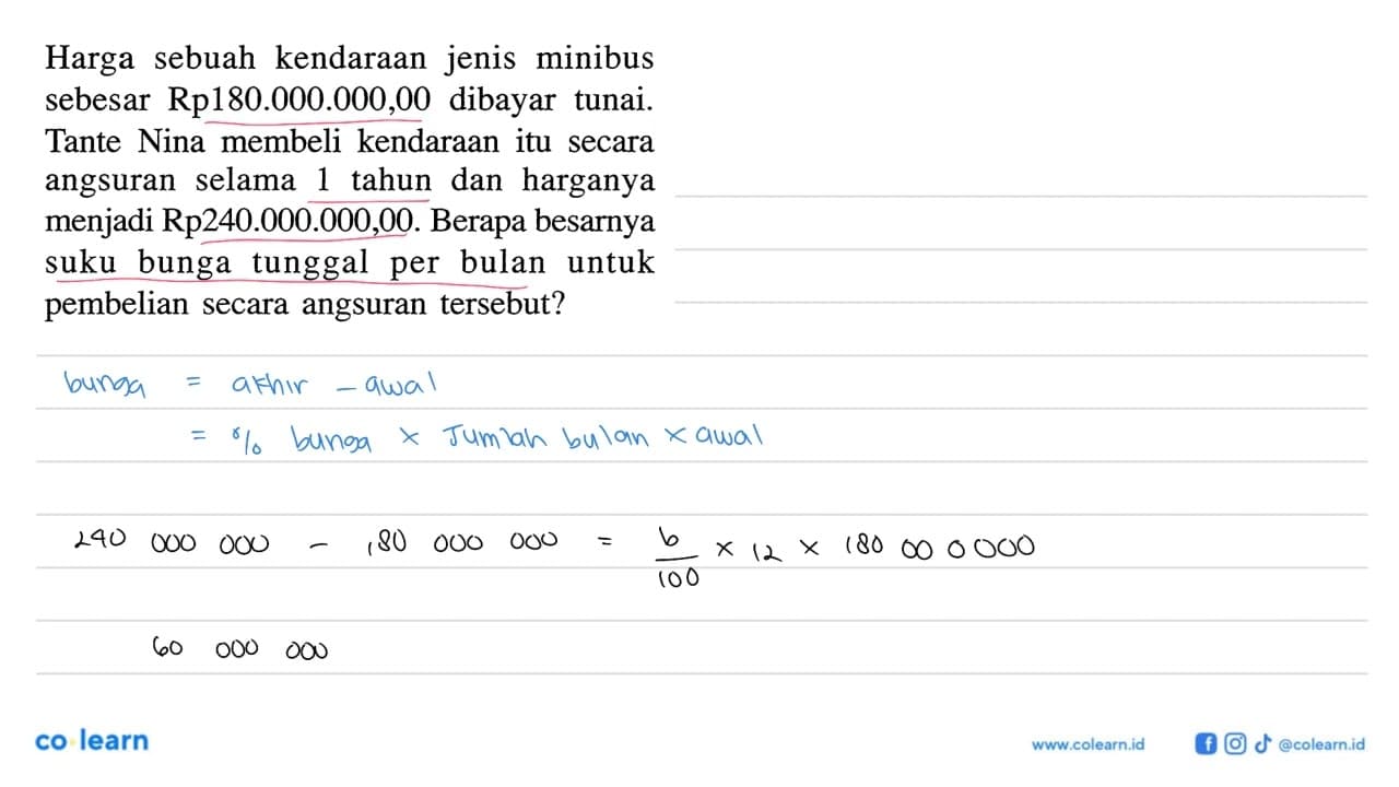 Harga sebuah kendaraan jenis minibus sebesar