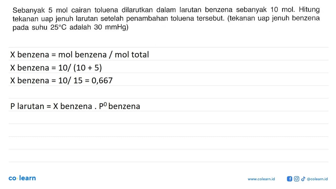 Sebanyak 5 mol cairan toluena dilarutkan dalam larutan