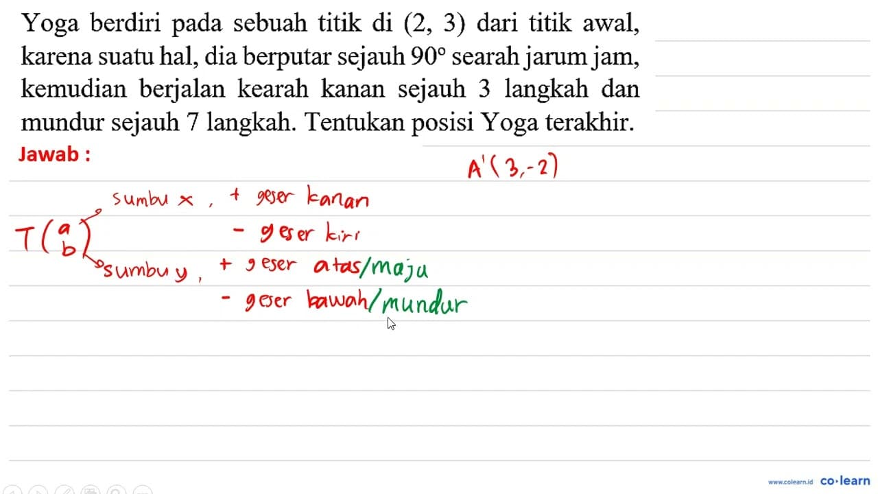 Yoga berdiri pada sebuah titik di (2,3) dari titik awal,