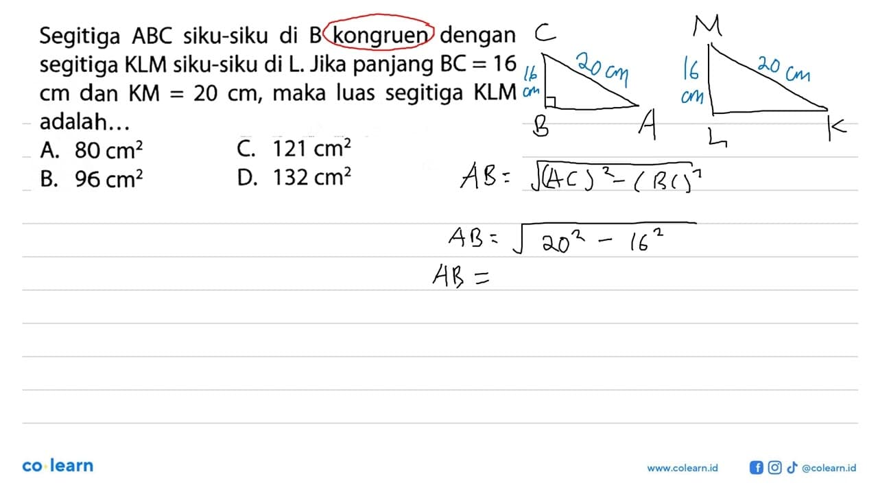 Segitiga ABC siku-siku di B kongruen dengansegitiga KL M