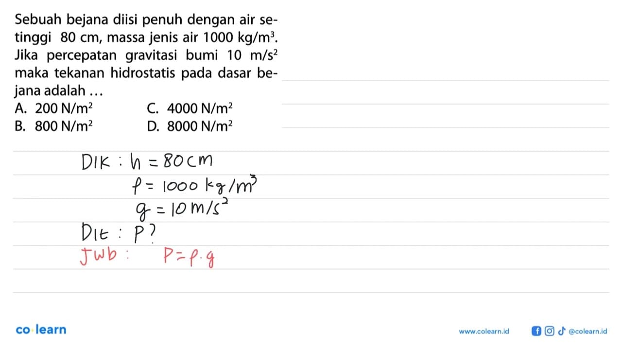 Sebuah bejana diisi penuh dengan air setinggi 80 cm , massa