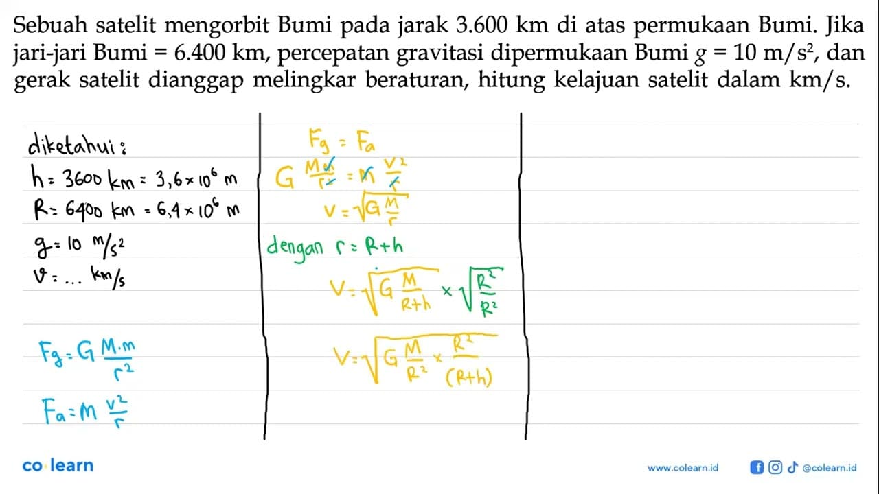 Sebuah satelit mengorbit Bumi pada jarak 3.600 km di atas