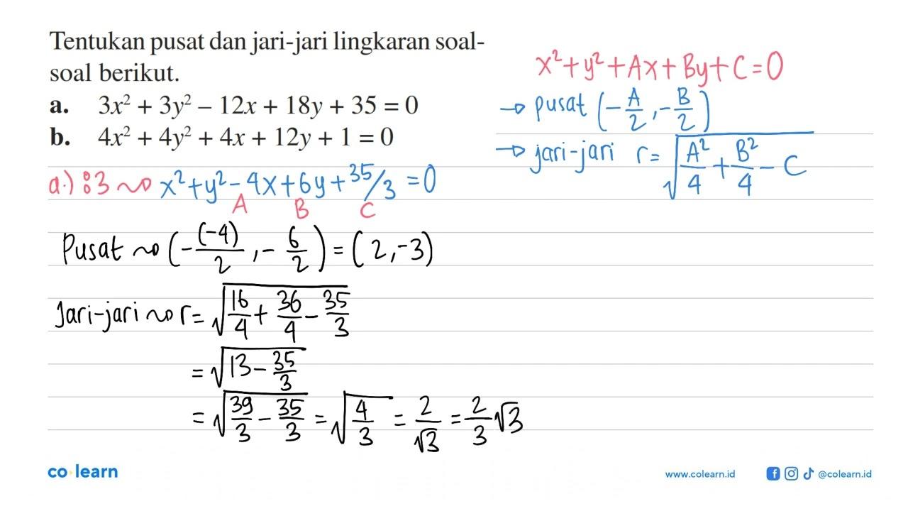 Tentukan pusat dan jari-jari lingkaran soal-soal berikut.a.