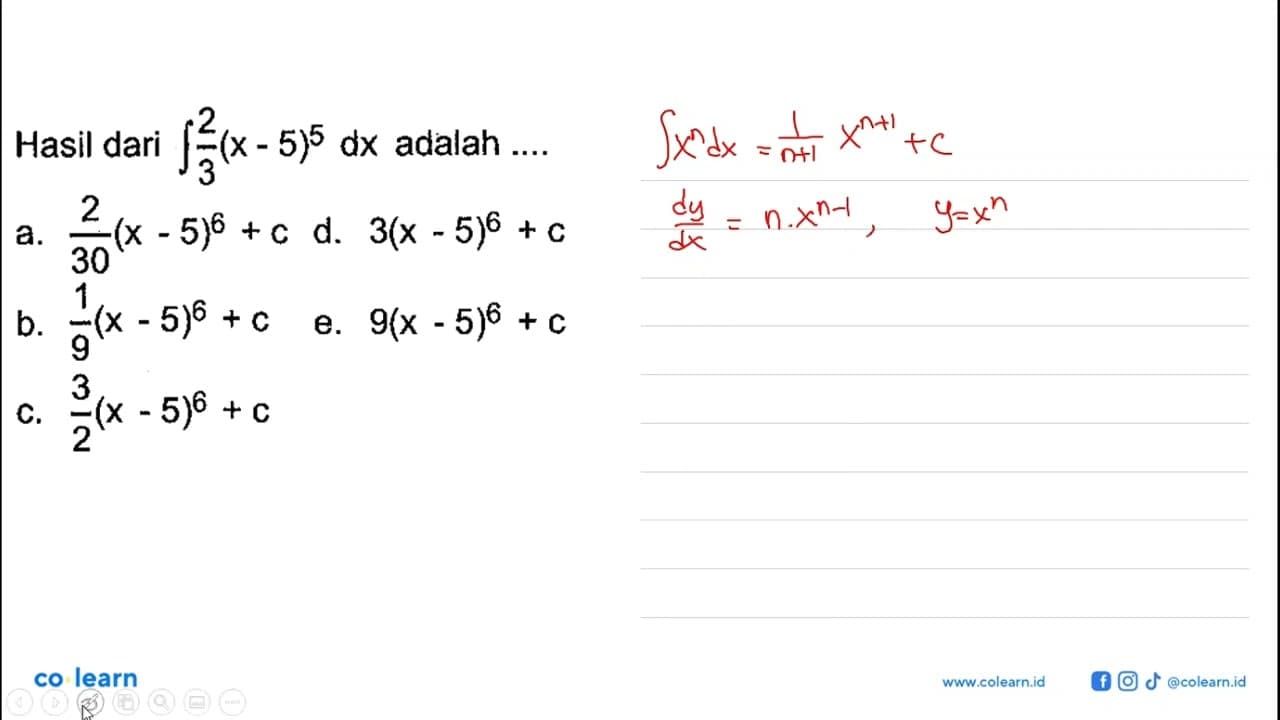 Hasil dari integral 2/3(x-5)^5 dx adalah....