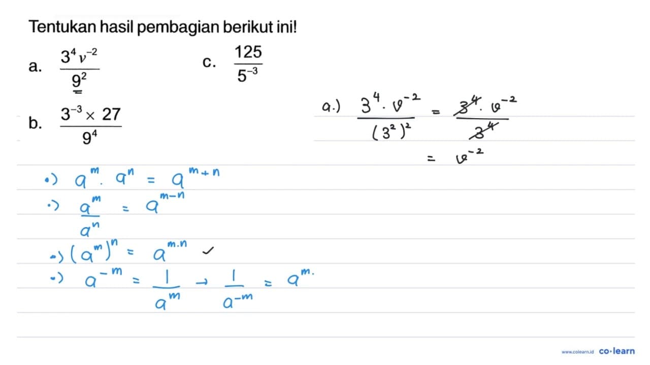 Tentukan hasil pembagian berikut ini! a. (3^(4)